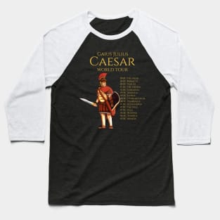 Gaius Julius Caesar World Tour Baseball T-Shirt